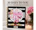 Self-Love Grow & Glow 30-Day Transformational Journal