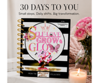 Self-Love Grow & Glow 30-Day Transformational Journal